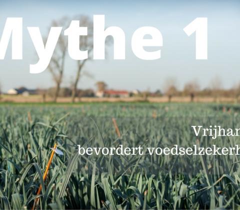 Mythe 1: Vrijhandel bevordert voedselzekerheid